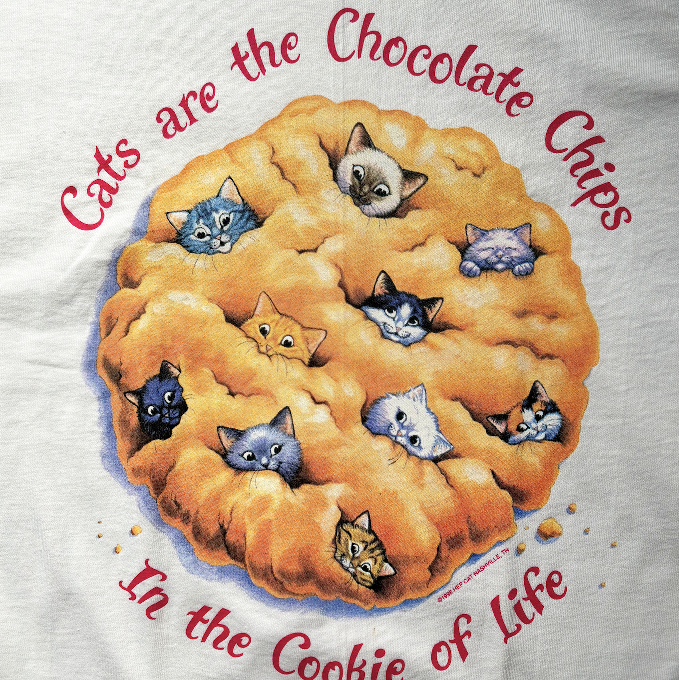 "Cats are the Chocolate Chip in the Cookie of Life" Hep Cat Tee