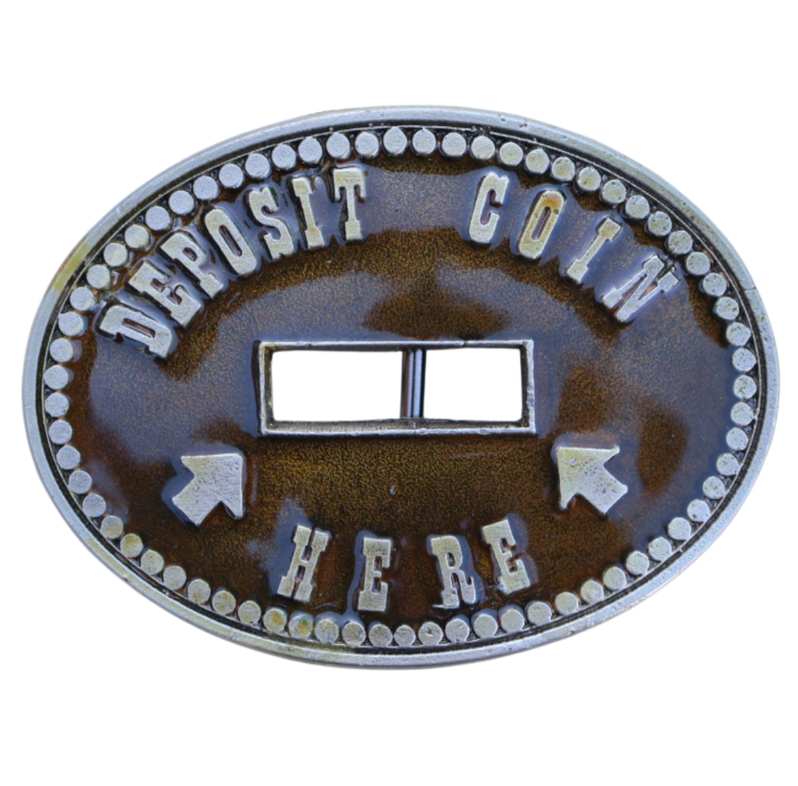 Metallic belt buckle with 'Deposit Coin Here' text