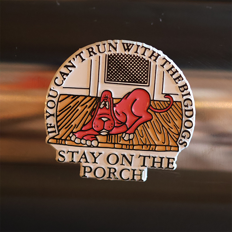 Deadstock "Can't Run With The Big Dogs" Magnet
