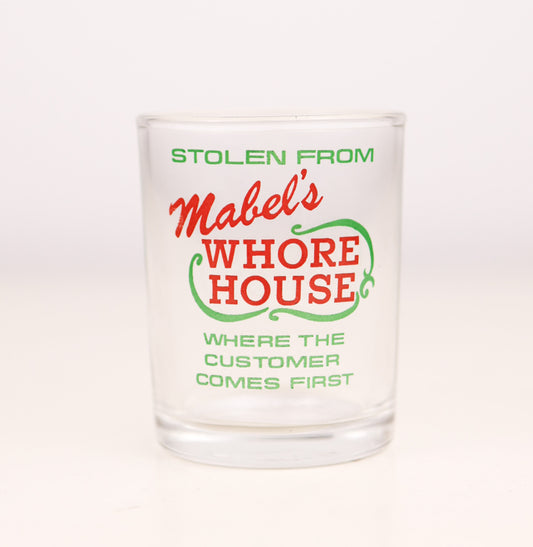 "Mabel's Whore House" Naughty Shot Glass