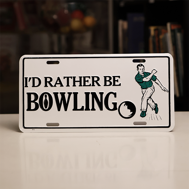 "I'd Rather Be Bowling" Novelty License Plate