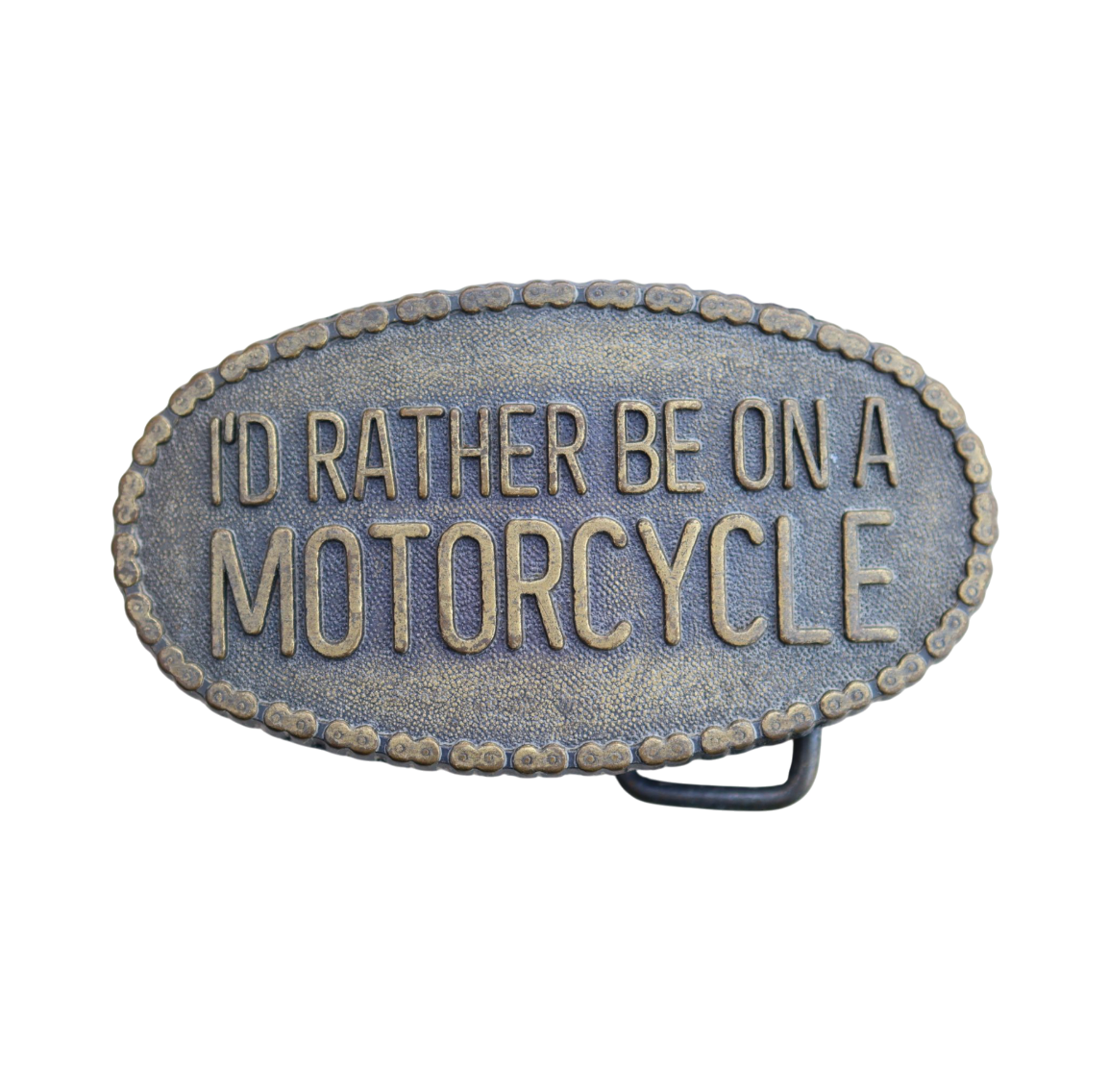 vintage brass belt buckle reading "i'd rather be on a motorcycle"